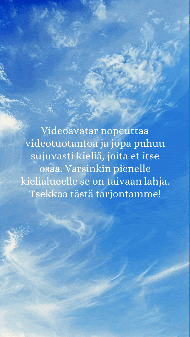 Videoavatar on taivaan lahja